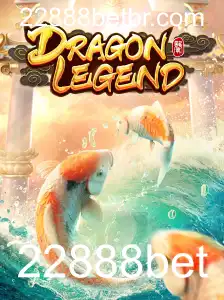 Descubra o Mundo de DragonLegend: O Jogo Revolucionário com 22888bet
